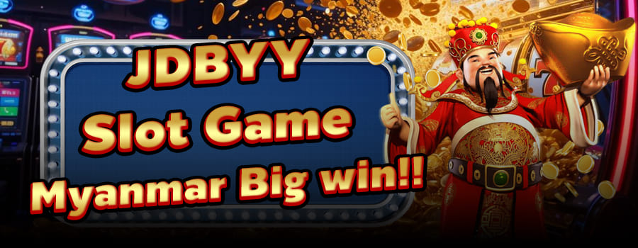 jdbyy Slot Game Myanmar